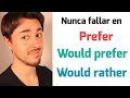 PREFER, WOULD PREFER Y WOULD RATHER | Gramática Inglés