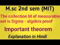 The collection m of measurable set is sigma algebra proof  m measurable set is sigma algebra proof