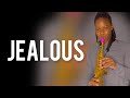 Labrinth - Jealous (Soprano Saxophone Cover) #TruTheSaxophonist