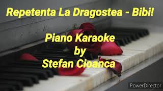 Repetenta La Dragoste - Bibi! (Piano Karaoke)