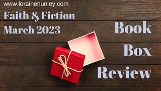 March 2023 Faith and Fiction Box Unboxing