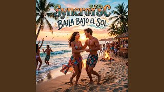 Baila Bajo el Sol