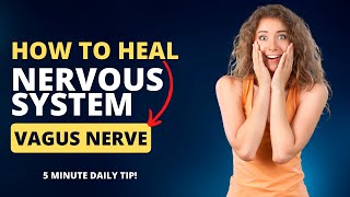 5-Min Tip to help heal your Vagus Nerve