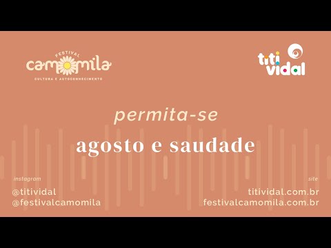 Agosto e Saudade - Podcast Permita-se com Titi Vidal | Astrologia