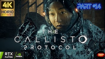 The Callisto Protocol (2023) (PC) - Part 14: Survival Horror Adventure | 4K HDR10 60FPS Series