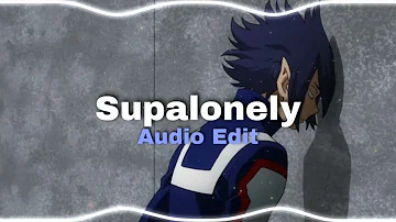 BENEE-Supalonely ft.Gus Dapperton (Edit Audio)