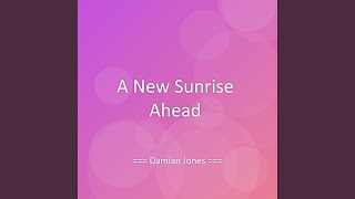 A New Sunrise Ahead