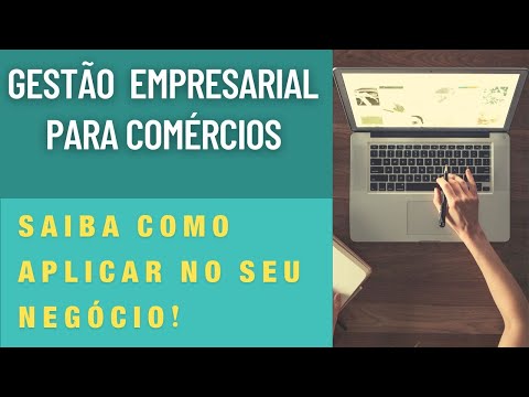 Gestão Empresarial em Pequenos Negócios e Comércios Saiba Como Usar