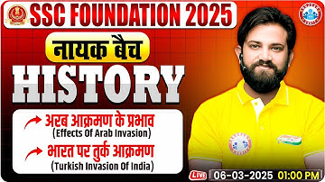 Effects Of Arab Invasion: History By Naveen Sir | SSC Foundation नायक Batch 2025 | GS for SSC