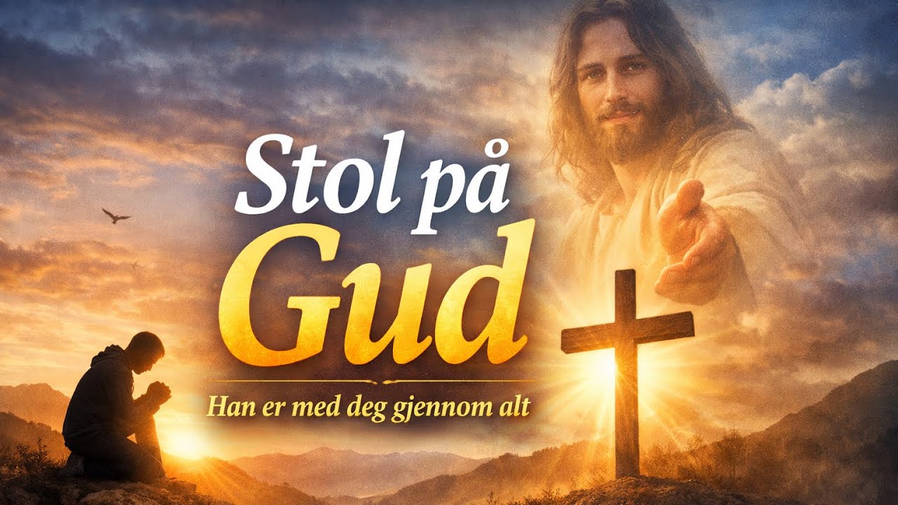 Stol på Gud. 10.3