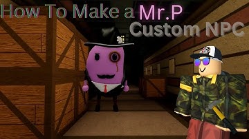 How To Make A Mr.P Custom NPC Fast And Easy!- Roblox Piggy Build Mode