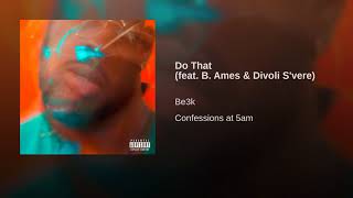 Do That (feat  B. Ames & Divoli S'vere)