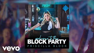 Video thumbnail of "Priscilla Block - I Know A Girl (Official Audio) ft. Hillary Lindsey"