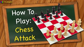 How to play Chess Attack