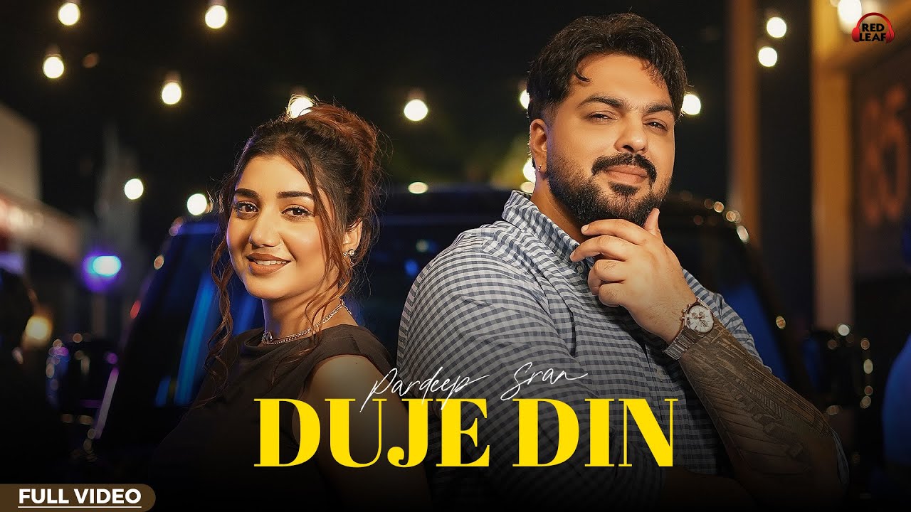 Duje Din (Official Video) Pardeep Sran | Muskan Verma| Gagg Brar| Gaiphy | New Punjabi Songs 2026