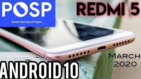 POSP Android 10 Stock Rom for Redmi 5 | Install ANDROID 10 Rom in Redmi 5 | March Update OTA Updates