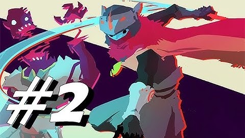 Hyper Light Drifter - ENEMIES EVERYWHERE (Playthrough/Walkthrough Part 2)
