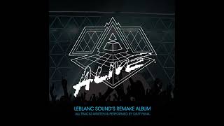 Daft Punk - Alive 2007 (LeBlanc Sound 2015 Remake)