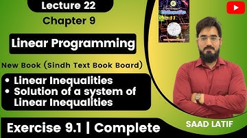 First Year Math New Book | Lecture 22 | Exercise 9.1 | Solution of System of Linear Inequalities