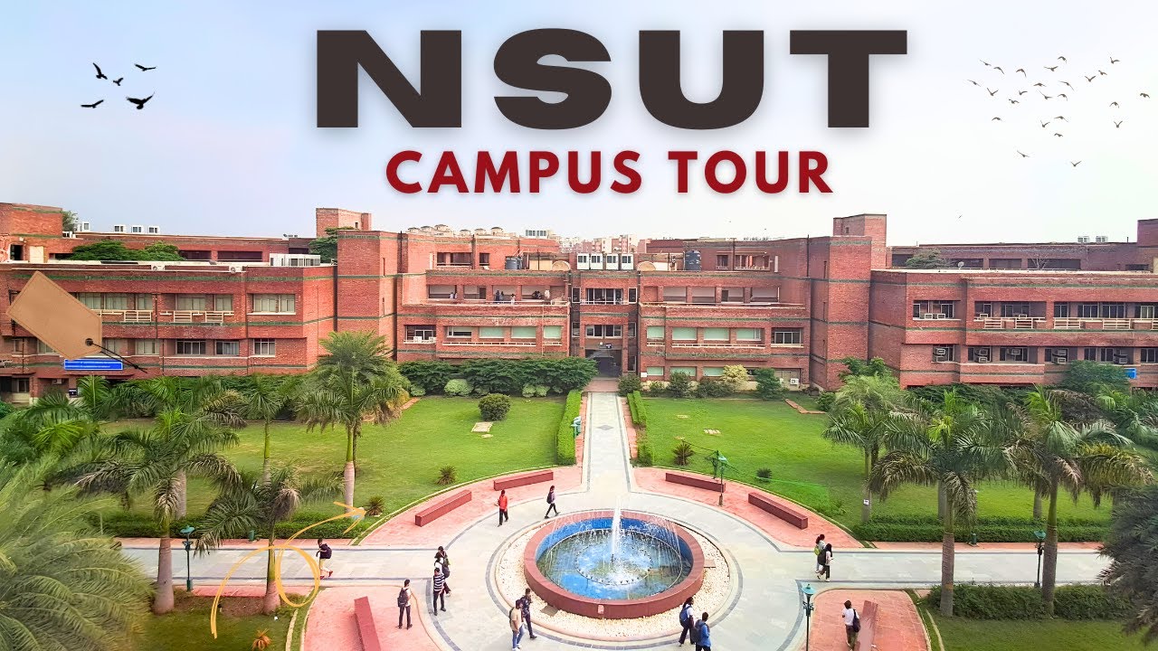 NSUT Campus Tour 2025 | Netaji Subhas University of Technology 