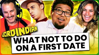 JORDINDIAN | What Not To Do On a First Date REACTION! | Tinder