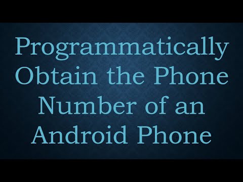 Programmatically Obtain the Phone Number of an Android Phone