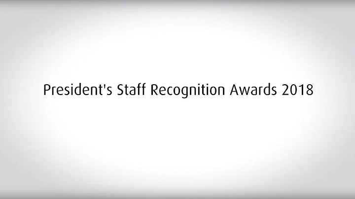 President’s Staff Recognition Awards 2018