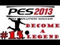 PES 2013 Become A Legend Ep.15 - WHERE ARE THE OFFERS