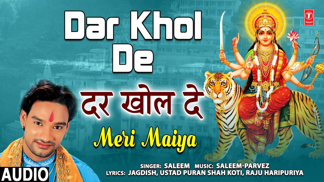    Dar Khol De I Punjabi Devi Bhajan I SALEEM I Meri Maiya I Full Audio Song