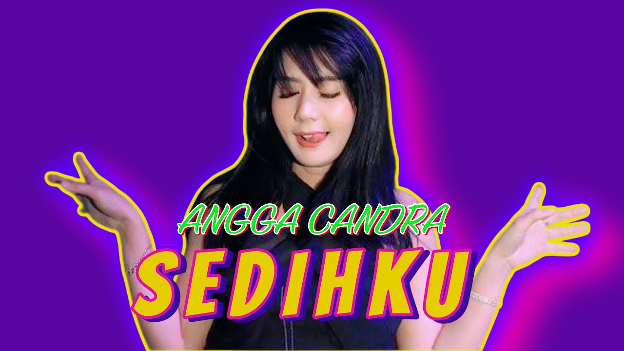 DJ REMIX SEDIHKU ANGGA CANDRA