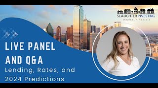 Lending, Rates, and 2024 Predictions:  A Live Panel and Q&A