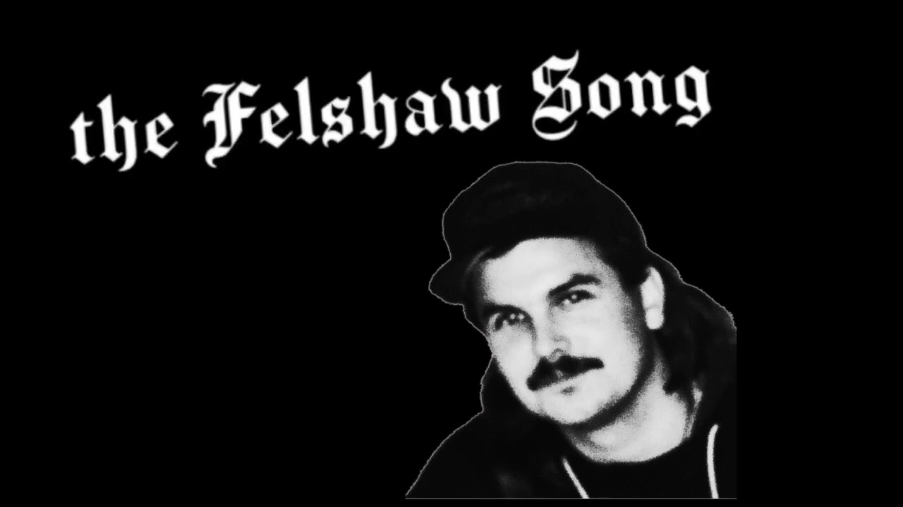 The Felshaw Song - a Maniac Nebula original