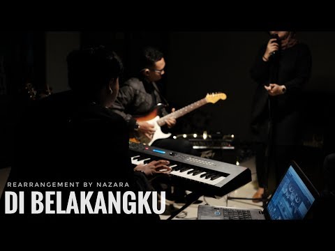 DI BELAKANGKU - NAZARA (REARRANGEMENT) #NOAH #SAHABATNOAH