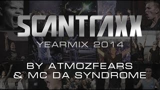 Scantraxx Yearmix 2014 by Atmozfears & MC Da Syndrome