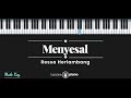 Menyesal - Ressa Herlambang (KARAOKE PIANO - MALE KEY)