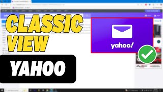 How To Change Yahoo Mail Back To Classic View (Updated 2025)