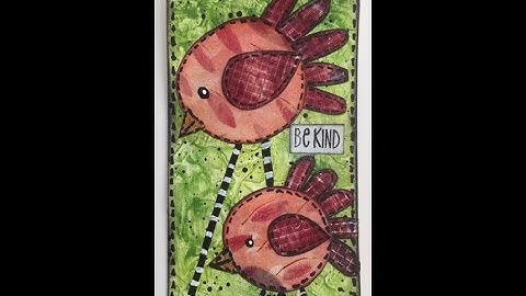 Mixed Media Tutorial- Real Time- ICAD #2- Be Kind- Perfect for Beginners