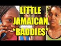 Little jamaican baddies