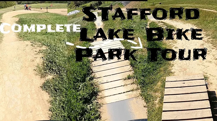 A Complete Tour of Stafford Lake Bike Park