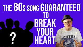 The Saddest 80s Song, Guaranteed to Break Your Heart | Professor of Rock