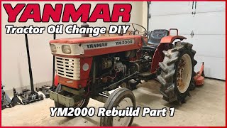 Old Yanmar YM2000 Tractor Rebuild Part 1 - Oil Change DIY