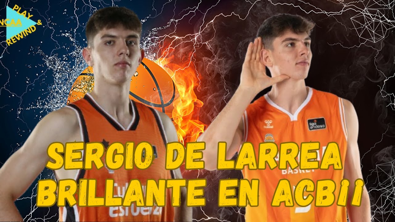 SERGIO DE LARREA PARTIDAZO EN ACB¡¡ - Highlights vs Casademont zaragoza 12/1/2025