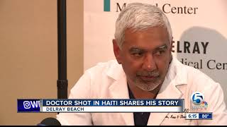 Doctor who survived ambush shooting in Haiti shares survival story at Delray Medical Center