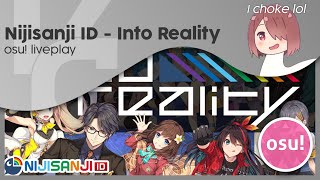 Into Reality | osu! Choke Liveplay