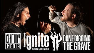 IGNITE - Done Digging The Grave (feat. Andrew Neufeld) (OFFICIAL VIDEO) Resimi