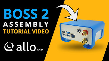 Allo.com - Boss2 Player Assembly Tutorial