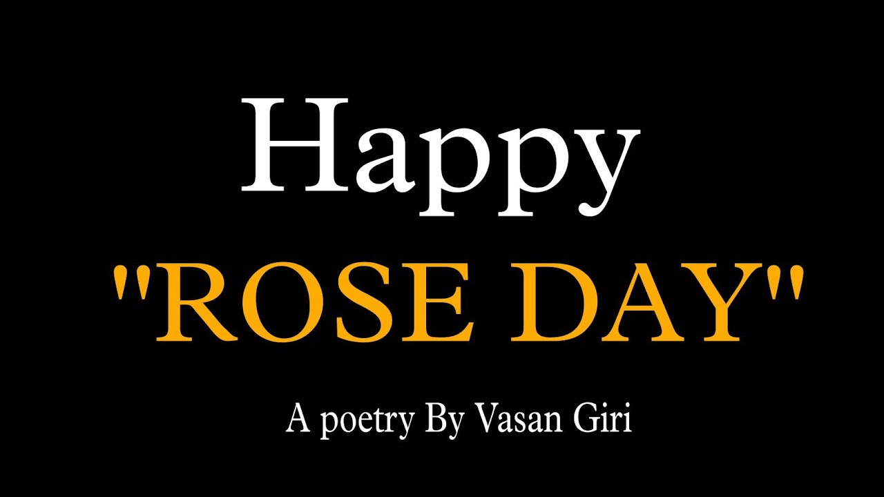 HAPPY ROSE DAY || A Poetry By Vasan Giri ||