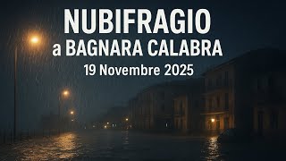 Meteo: Nubifragio Estremo A Bagnara Calabra, Notte Di Paura E Allagamenti - 19 Novembre 2025
