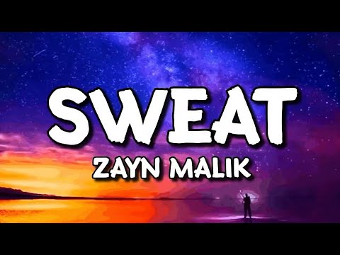 ZAYN - Sweat (Lyrics) | Nobody is Listening