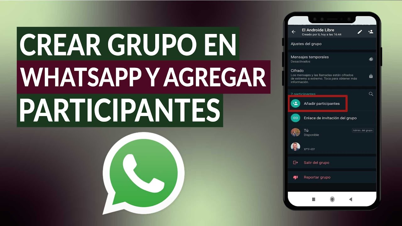 Cómo Crear Grupos en WhatsApp y Agregar Participantes - Habla con tus